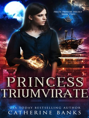 cover image of Princess Triumvirate (Pirate Princess, # 2)